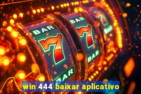 win 444 baixar aplicativo